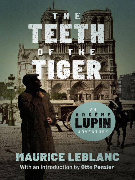 Title details for The Teeth of the Tiger by Maurice Leblanc - Available